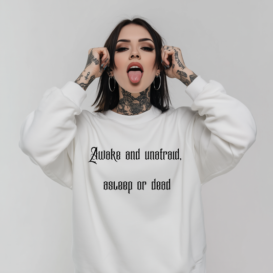 Awake & Unafraid Printed Sweatshirt