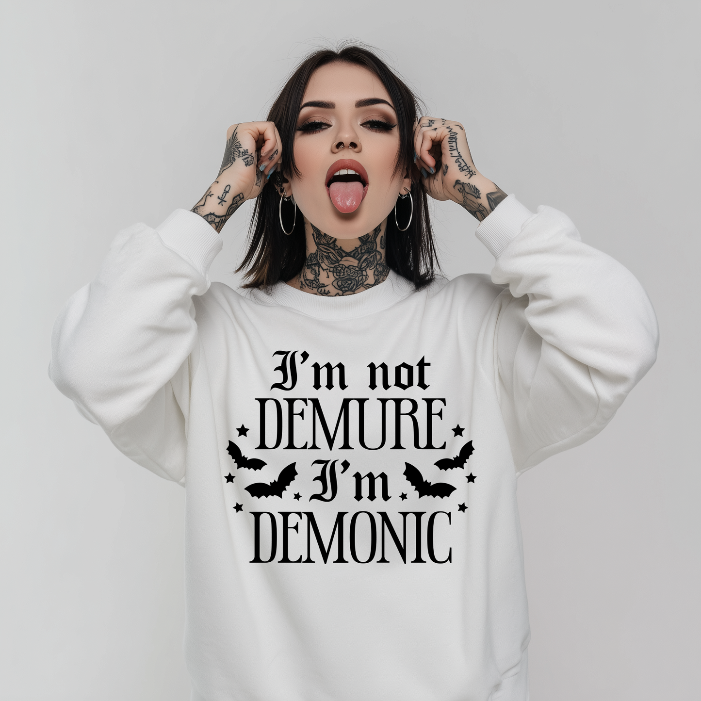 I'm Not Demure I'm Demonic Printed Sweatshirt