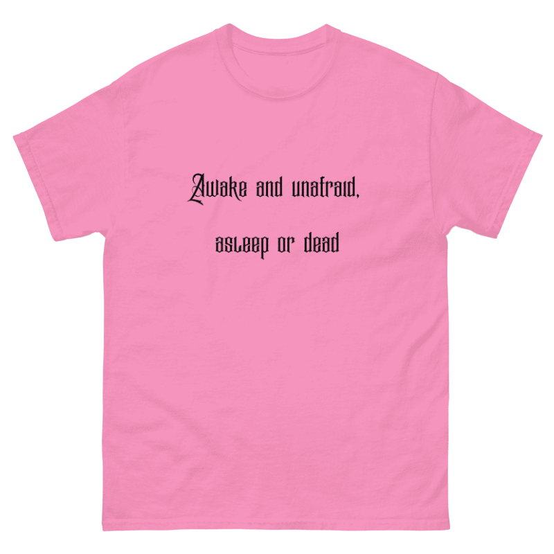Awake & Unafraid Printed Tee