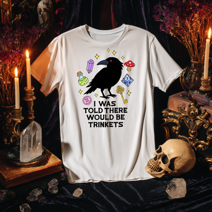 I Was Told There Would Be Trinkets