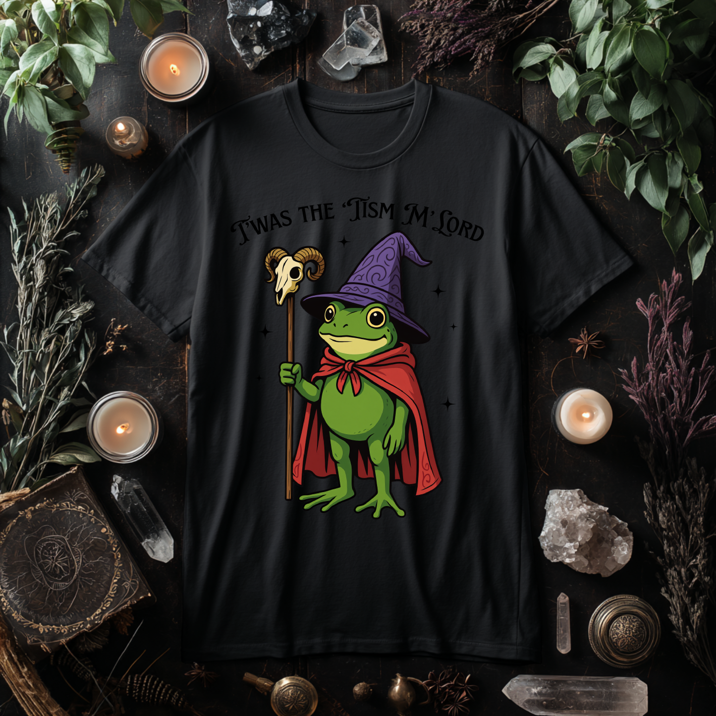 T'was The 'Tism M'lord T-Shirt