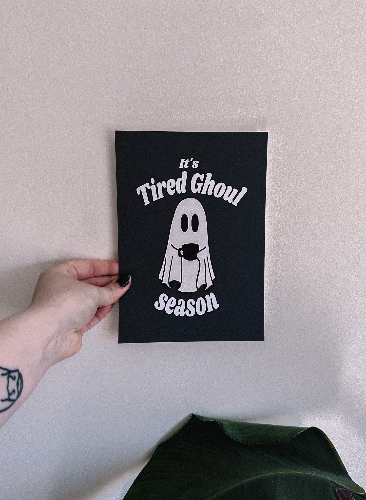 Tired Ghoul Season Print