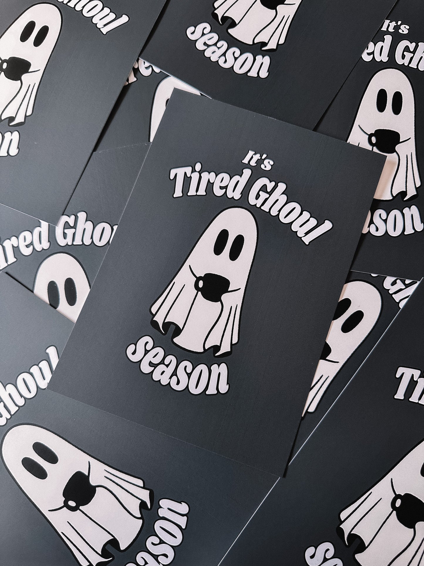 Tired Ghoul Season Print