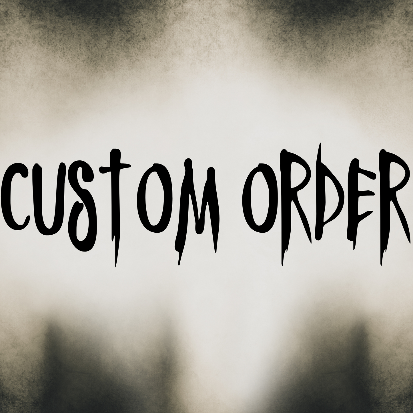 Custom Order