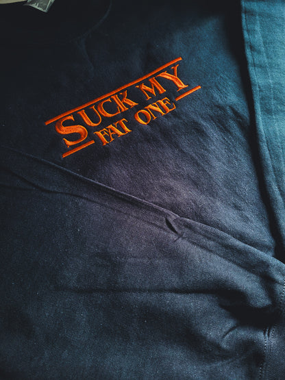 Suck My Fat One Hoodie