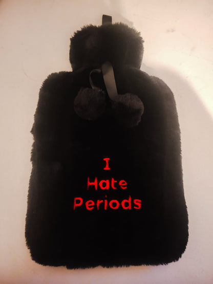 I HATE Periods Hot Water Bottle & Cover