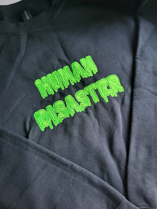 Human Disaster Sweatshirt