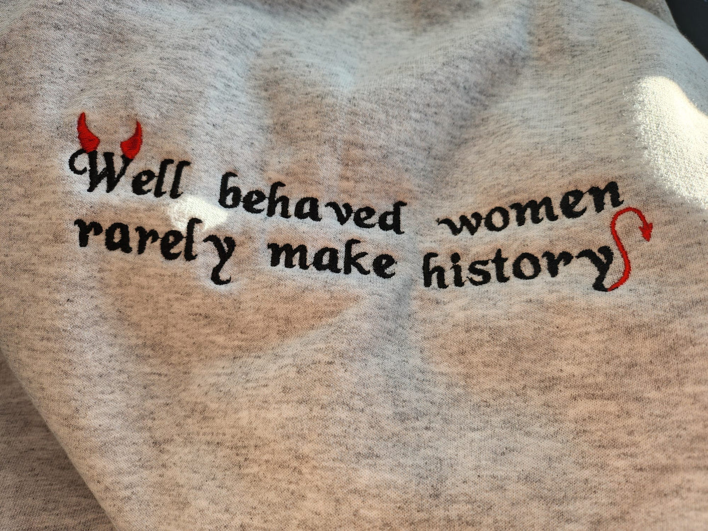 Well Behaved Women Hoodie