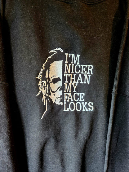 I'm nicer Than My Face Looks Hoodie