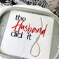 The Husband Did It Zip Up Hoodie