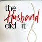 The Husband Did It Zip Up Hoodie