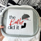 The Wife/Butler/Husband Did It Sweatshirt