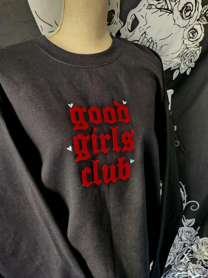 Good Girls Club Crewneck Sweatshirt