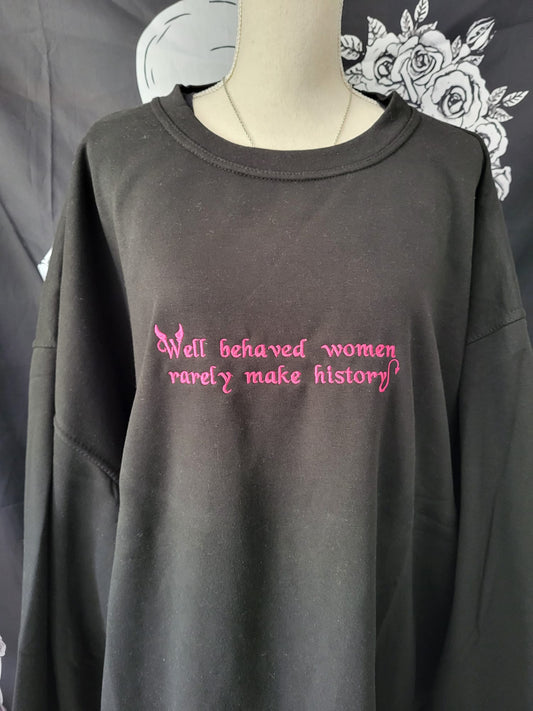 Well Behaved Women Crewneck Sweatshirt