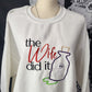 The Butler/Wife/Husband Did It Hoodie