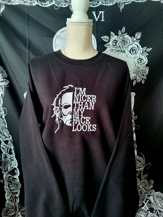 I'm Nicer Than My Face Looks Sweatshirt
