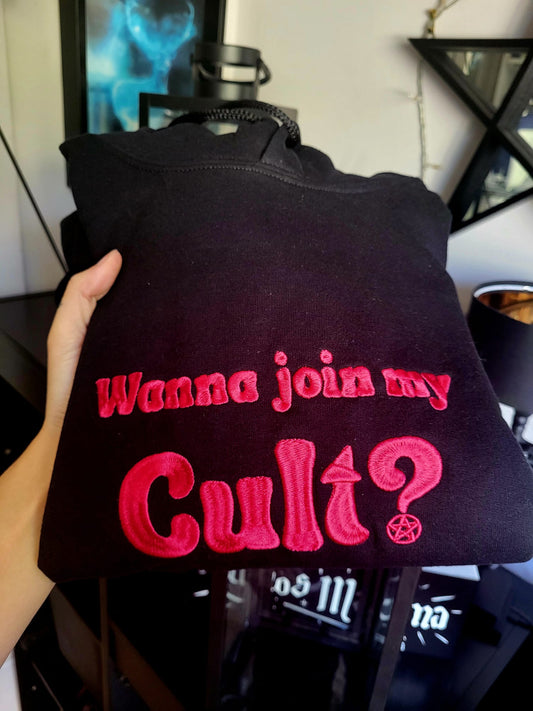Wanna Join My Cult Hoodie