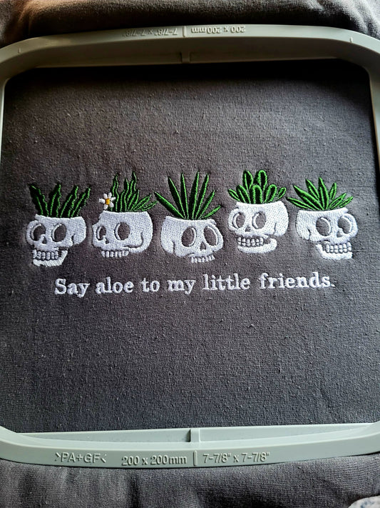 Say Aloe To My Little Friends Hoodie