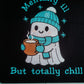 Mentally Ill, But Totally Chill Hoodie