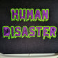 Human Disaster Hoodie