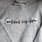Dead Inside Hoodie