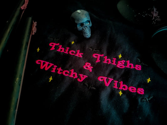 Thich Thighs & Witchy Vibes Sweatshirt
