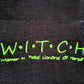 W-I-T-C-H Embroidered Beanie