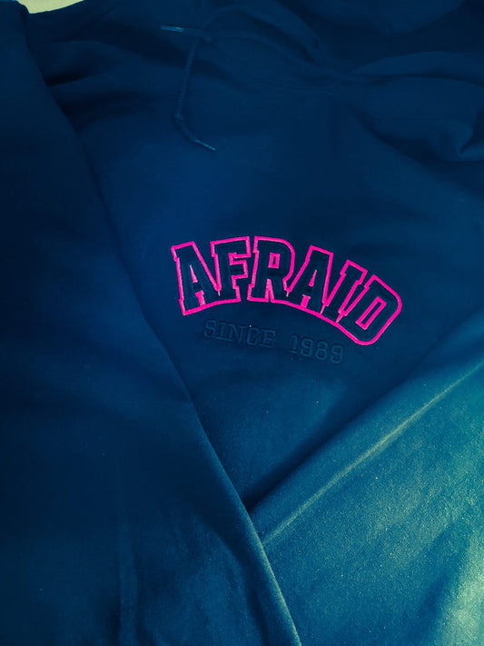 Afraid Since Hoodie