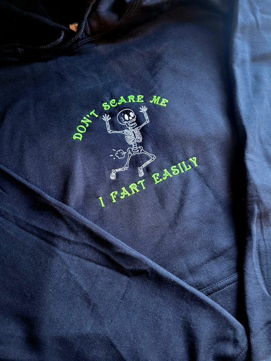 Don't Scare Me I Fart Easily Sweatshirt
