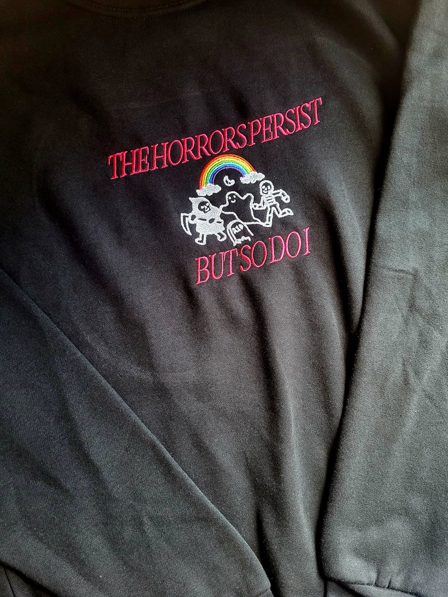 The Horrors Persist Sweatshirt