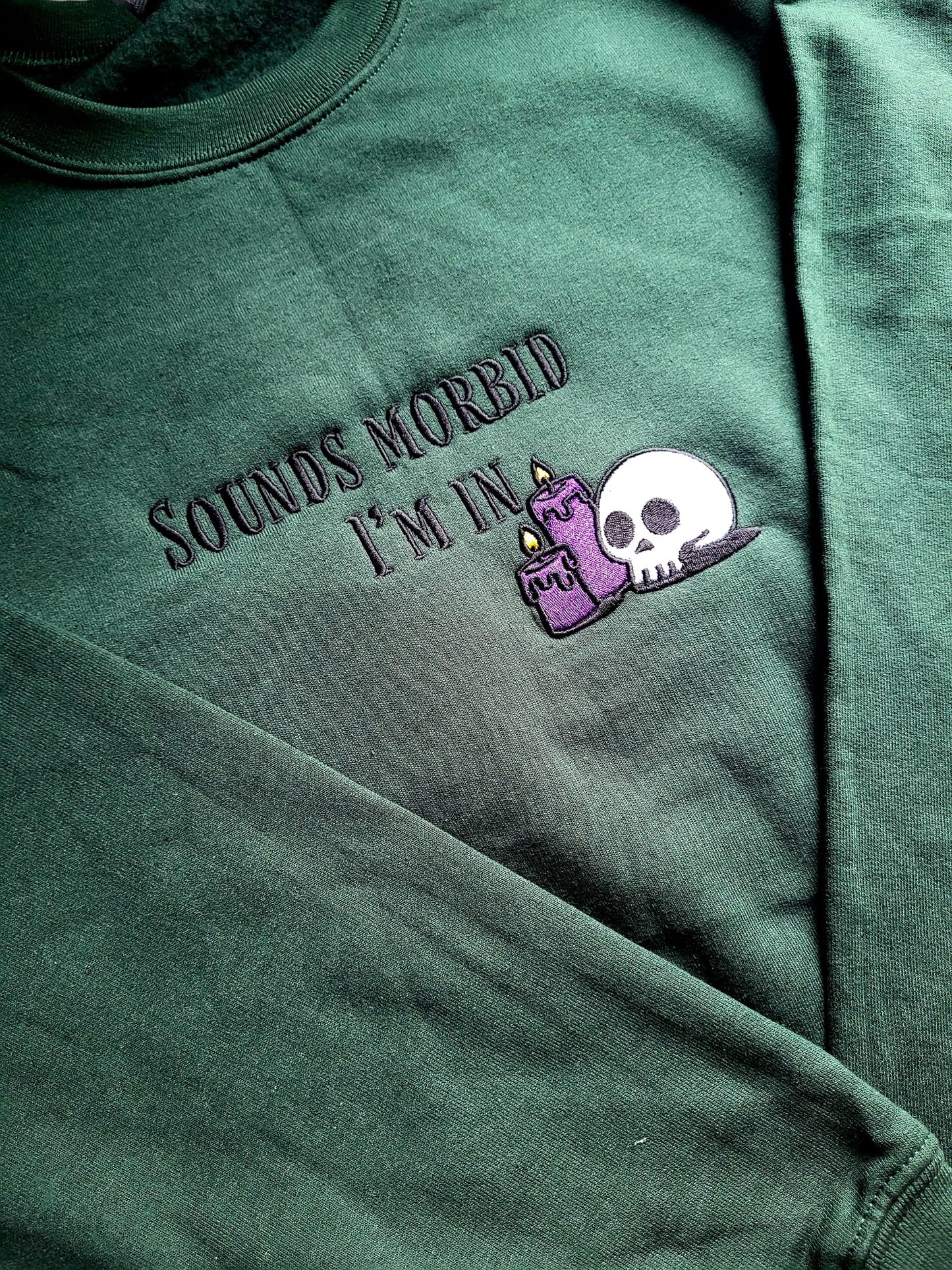 Sounds Morbid I'm In Hoodie