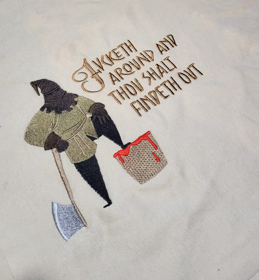 Fuck Around Sweatshirt