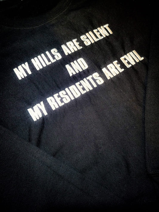 My Hills Are Silent Sweatshirt