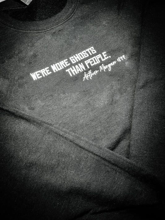 We're More Ghosts Than People Hoodie