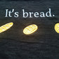 It's Bread Hoodie