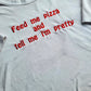 Feed Me Pizza Women's Embroidered Cropped Tee