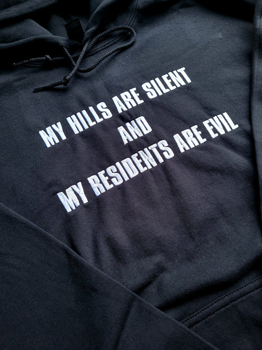 My Hills Are Silent Hoodie