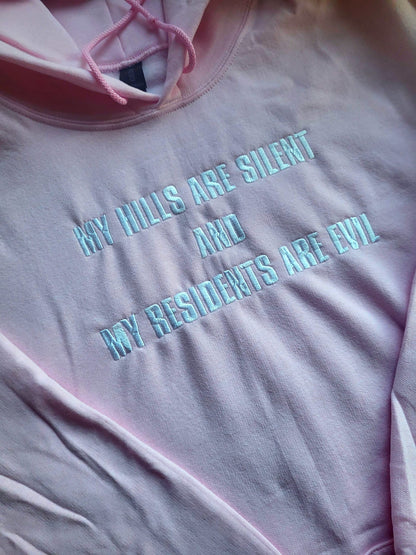 My Hills Are Silent Hoodie
