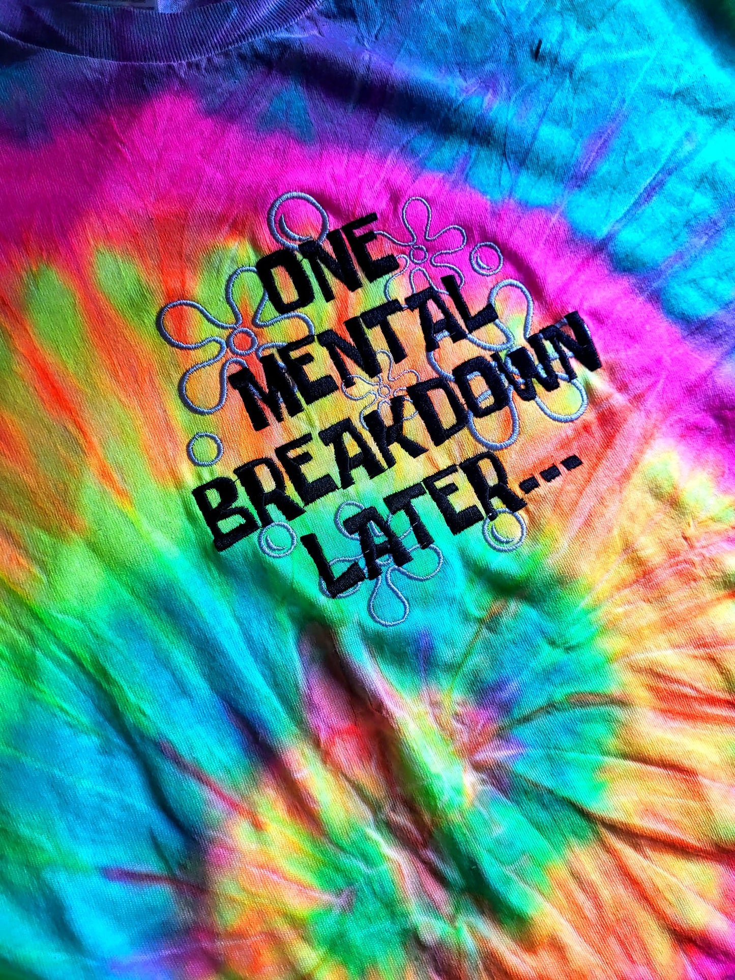 Mental Breakdown Tie-Dye T-Shirt
