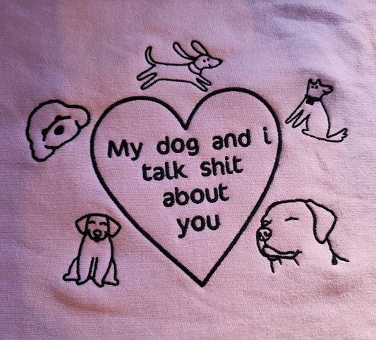 My Dog & I Sweatshirt