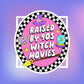 Raised By 90's Witch Movies sticker