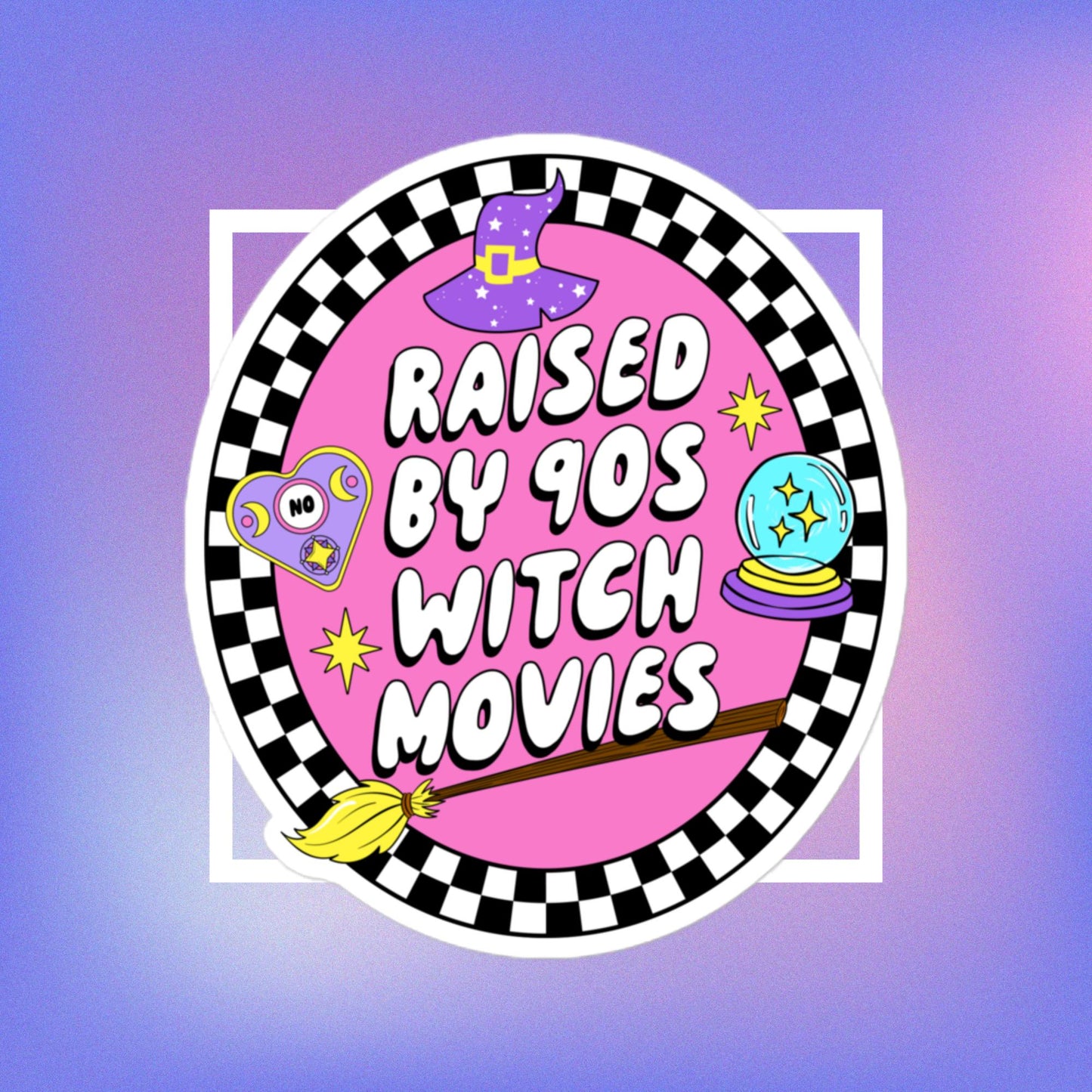 Raised By 90's Witch Movies sticker